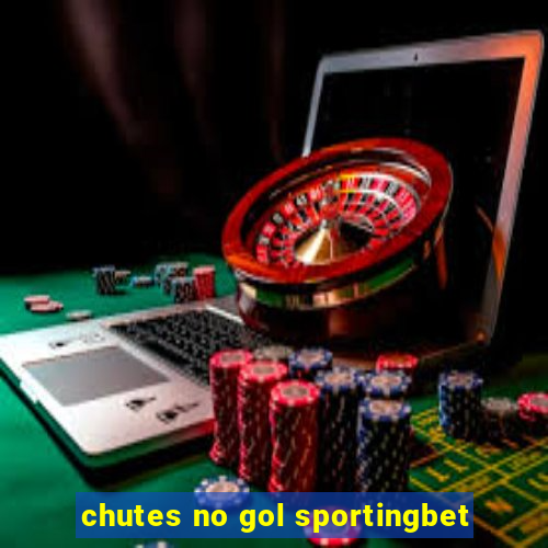 chutes no gol sportingbet